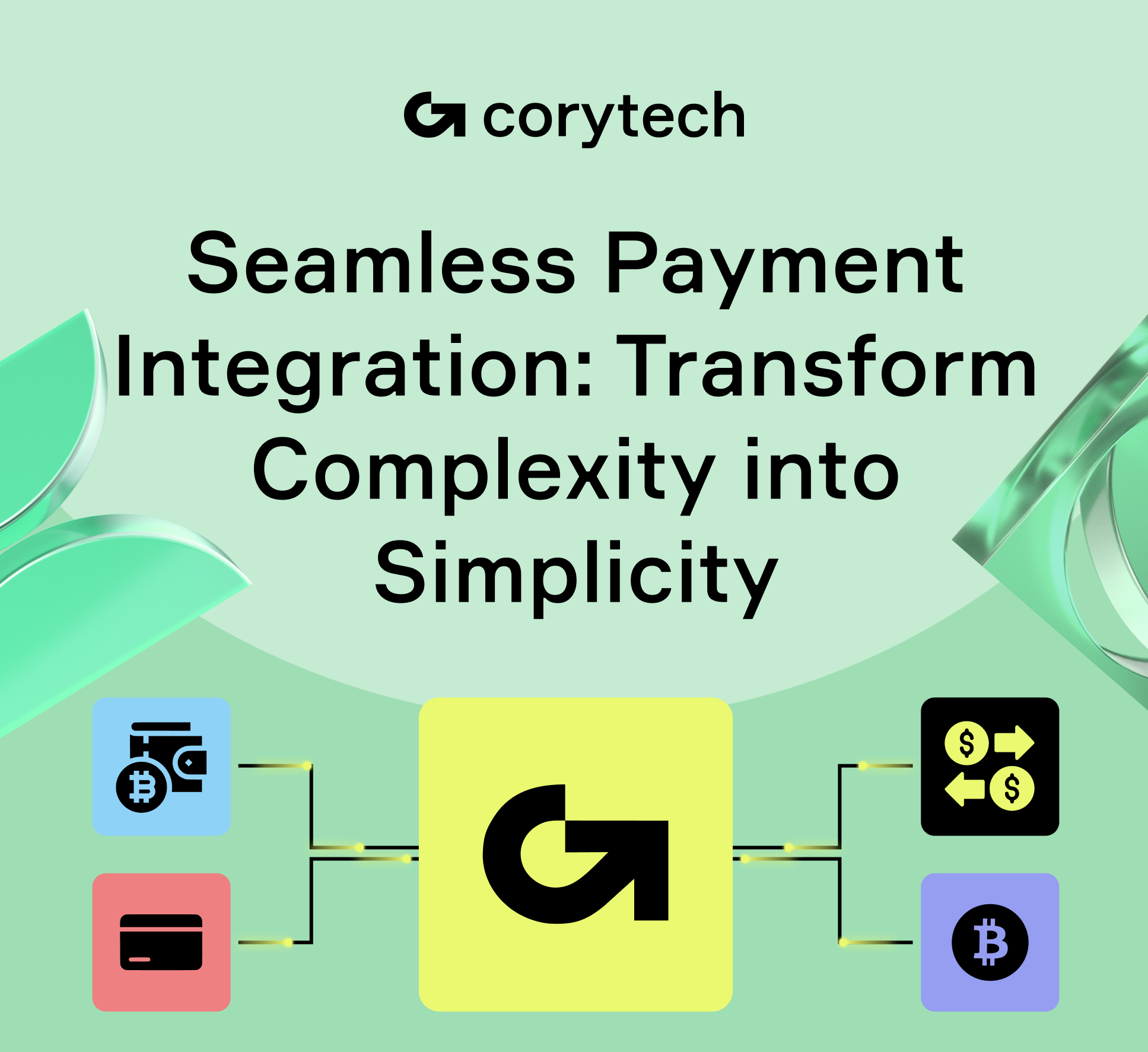 Seamless Payment Integration: How Corytech Simplifies the Complex