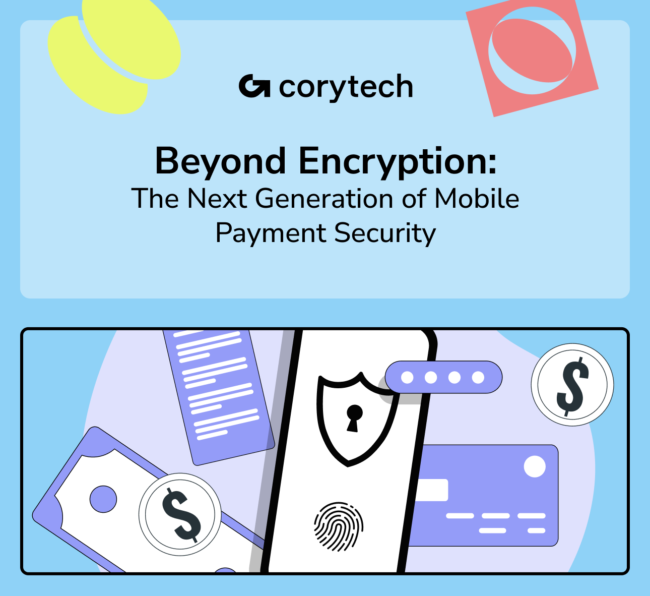 Beyond Encryption: The Next Generation of Mobile Payment Security That Fraudsters Don't Want You to Know About