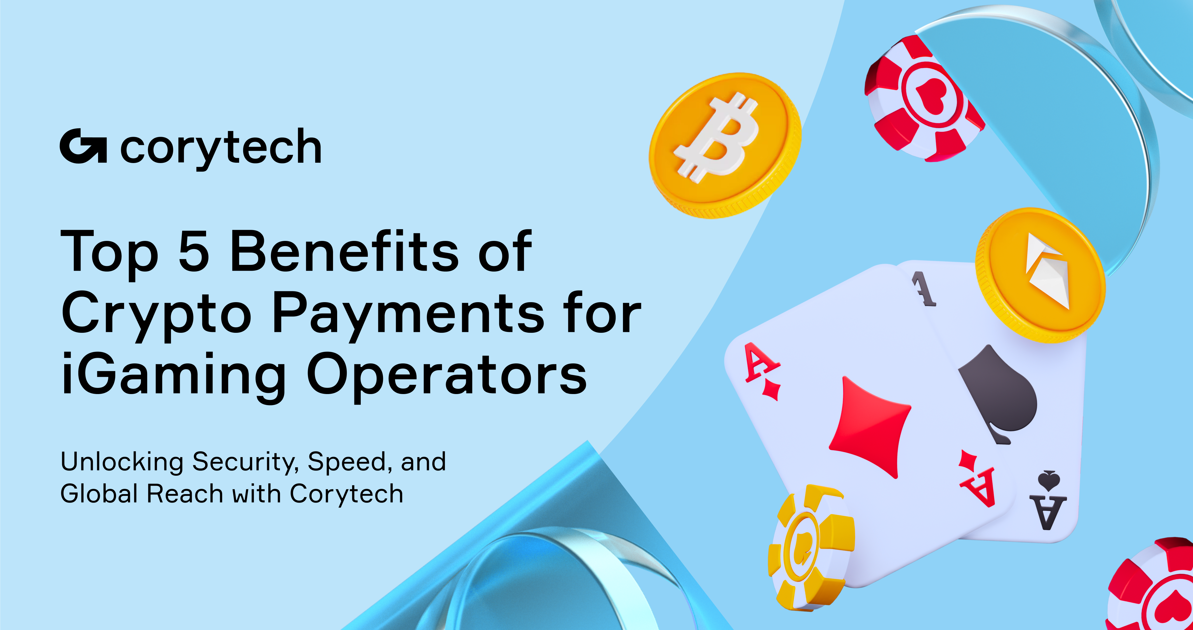 Top 5 Benefits of Crypto Payments for iGaming Operators · Corytech